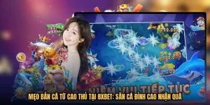 Mẹo Bắn Cá Từ Cao Thủ Tại 8XBET: Săn Cá Đỉnh Cao Nhận Quà