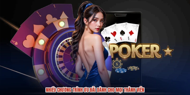 Nhiều chương trình ưu đãi dành cho mọi thành viên