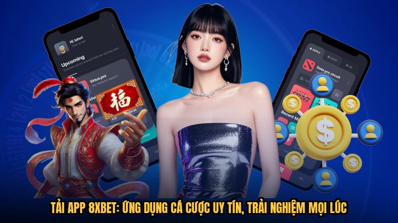 Tải App 8XBET: Ứng Dụng Cá Cược Uy Tín, Trải Nghiệm Mọi Lúc